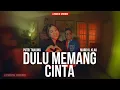 DULU MEMANG CINTA - Putri Tanjung ft. Mario G. Klau [Lyrics Video]