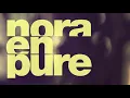 Nora En Pure - Come With Me [Enormous Tunes]