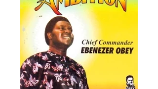 chief commander ebenezer obey omo olorun ko se mu
