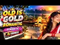 OLD IS GOLD 90s HITS - ROMANTIC DJ REMIX | 90s Hits Love Songs | 90s Jukebox 2026