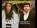 Hazar & Kader YILDIZ Bir Sebebi Var [stüdyo ]