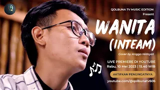 Download WANITA (INTEAM) - COVER BY ANGGA HIDAYAT MP3