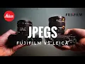 JPEGs Leica VS Fuji Sample Images