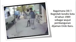  part 2 dili jelang tragedi kondisi kota pembangunan orde baru
