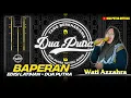 Download Lagu TERBARU‼️BAPERAN - VOC. WATI AZZAHRA || DUA PUTRA || EDISI LATIHAN HARI MINGGU TGL 3 AGUSTUS 2025