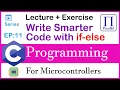 Mastering if-else Statements in C with Practical Examples Microcontroller Programming 11