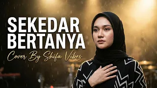 sekedar bertanya reggae cover by shifa vibes cover reggae