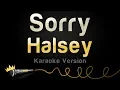 Lagu Halsey - Sorry (Karaoke Version)