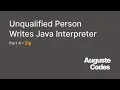 Unqualified Person Writes Java Interpreter Part 4 Zig