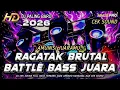 Lagu DJ FULL BASS 2026 CEK SOUND RAGATAK BATTLE BASS HOREG BRUTAL AMUNISI OPENING KARNAVAL JUARA