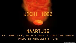 wichi 1080 naartjie ft priddy ugly hercule u0026 tony lee world
