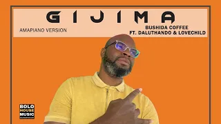 bushida coffee gijima ft daluthando u0026 lovechild official audio 