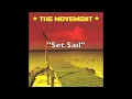 The Movement- Set Sail