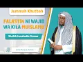 Download Lagu Falastin ni Wajib wa Kila Muislamu | Sheikh Jamaludin Osman