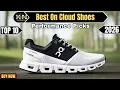 Best On Cloud Shoes 2026 Top 10 Comfort Performance Picks