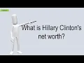 What Is Hillary Clinton s Net Worth