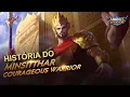 Mobile Legends - História do Minsitthar