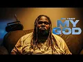 Big Yeet - My God (Official Music Video)
