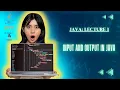How to take Input and display Output in Java Input in Java Output in Java