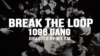 Download 1096 Gang ft. @trvmata7292 - BREAK THE LOOP (Official Music Video) prod. by Asiaboi x Guddisc MP3