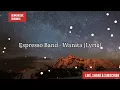 Lagu Espresso Band - Wanita + Lirik (Lyrics) #genkmozekchannal