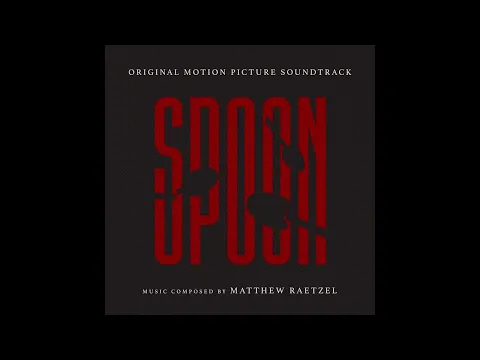 Download MP3 Matthew Raetzel - Spoon (Original Motion Picture Soundtrack) - The Hunt