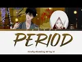 Firefly Wedding - Full Opening "Period" by iri (Lyrics)