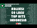 Download Lagu [JOOX] Top 50 Lagu Pop Hits Indonesia 2000an