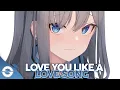 Download Lagu Nightcore - Love You Like A Love Song - (Lyrics)