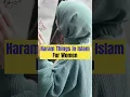 Download Lagu Haram Things in islam for women #shorts