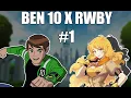 BEN 10 X YANG XIAO LONG Ben 10 x RWBY Volume 1 Ben 10 and RWBY