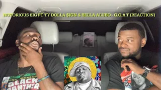 notorious big ft ty dolla ign u0026 bella alubo reaction 