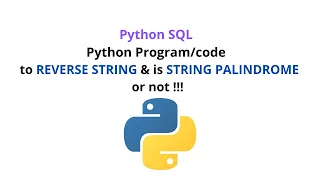Python to REVERSE STRING is string PALINDROME or not
