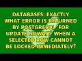 Exactly what error is returned by PostgreSQL FOR UPDATE NOWAIT when a selected row cannot be
