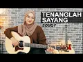 Download Lagu TENANGLAH SAYANG - SOUQY (COVER REGITA)