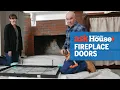 How to Replace Glass Fireplace Doors Ask This Old House