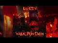 Lu City - Walk Pon Dem (Black Lights Riddim) Official Audio