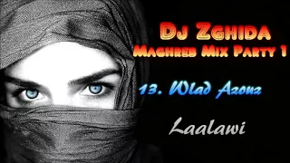 Wlad Azouz Laalawi Dj Zghida Remix 2018 ولاد عزوز لعلاوي حصري 