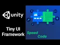 Create a tiny UI framework in Unity CSharp - Speed Code