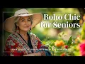 Boho Chic for Seniors Effortlessly Stylish Outfit Ideas for Women Over 50