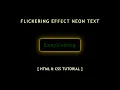 Flickering Effect Neon Text Using HTML CSS