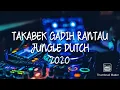 Download Lagu DJ TAKABEK GADIH RANTAU JUNGLE DUTCH 2020 | DJ GENTA FEBRIANTO !!