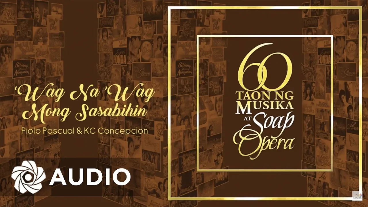 Piolo & KC - Wag Na Wag Mong Sasabihin (Audio) 🎵 | 60 Taon Ng Musika At Soap Opera