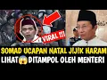 Lagu SOMAD UCAPAN NATAL J!J!K HARAM LANGSUNG DIBUNGKAM MENTER AGAMA