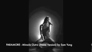 Download Paramore - Miracle Outro (Piano Version) by Sam Yung MP3