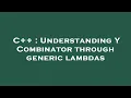 C Understanding Y Combinator through generic lambdas
