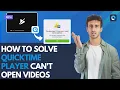 How to Solve QuickTime Player Can t Open s