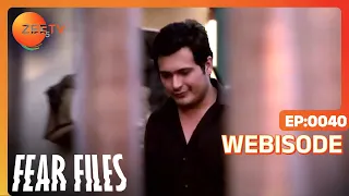 fear files ep 40 webisode zee tv