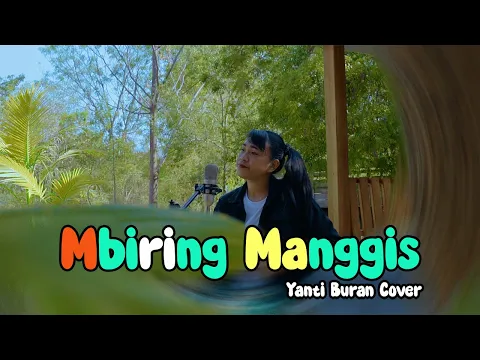 Download MP3 LAGU JOGET_MBIRING MANGGIS//YANTI BURAN COVER//OFFICIAL MV 2023