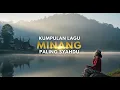 Download Lagu Lagu Minang Romantis Hits 2025 – Pop Minang Terbaru yang Bikin Adem di Hati